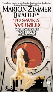 book cover of To Save a World by Marion Zimmer Bradley