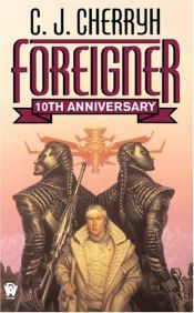 book cover of Foreigner by Carolyn J. (Carolyn Janice) Cherryh