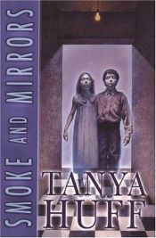 book cover of Smoke and Mirrors by Tanya Huff