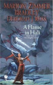 book cover of A Flame in Hali (Darkover; Clingfire Trilogy, Book 3) by Меріон Зіммер Бредлі