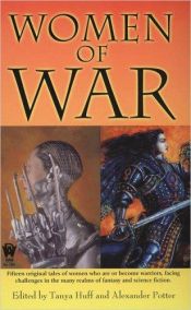 book cover of Women of War (DAW #1334) by Tanya Huff