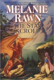 book cover of The Star Scroll by Melanie Rawn