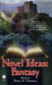 book cover of Novel Ideas-Fantasy by Brian M. Thomsen