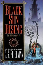 book cover of The Coldfire Trilogy: Black Sun Rising by Celia S. Friedman