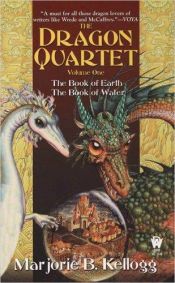 book cover of The Dragon Quartet by Marjorie Kellogg