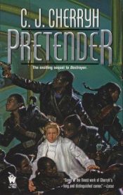 book cover of Pretender (Foreigner Universe Books (Paperback)) by Carolyn J. (Carolyn Janice) Cherryh
