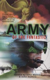 book cover of Army of the Fantastic (DAW #1402) by John Marco