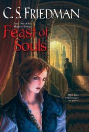 book cover of Feast of Souls by Celia S. Friedman