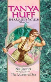 book cover of The quarters novels. Vol. II by Tanya Huff