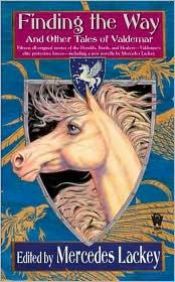 book cover of (Velgarth, 12: Anthology, 4) Finding the Way and Other Tales of Valdemar by Mercedes Lackey