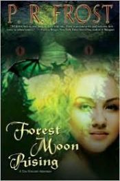 book cover of Forest Moon Rising: A Tess Noncoire Adventure by Irene Radford