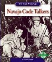 book cover of Navajo Code Talkers (We the People) by Andrew Santella