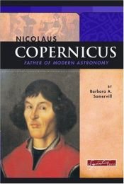 book cover of Nicolaus Copernicus: Father Of Modern Astronomy (Signature Lives) by Barbara A. Somervill
