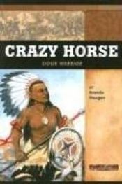 book cover of Crazy Horse: Sioux Warrior (Signature Lives: American Frontier Era series) by Haugen