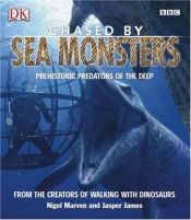 book cover of Chased By Sea Monsters by Nigel Marven