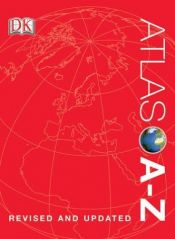 book cover of Atlas A -- Z by DK Publishing
