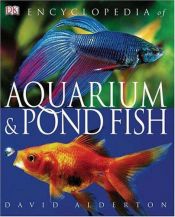 book cover of Encyclopedia of aquarium & pond fish by David Alderton