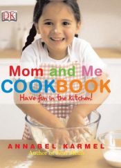 book cover of Mummy and Me Cookbook by Annabel Karmel