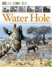 book cover of Water Hole (DK 24 HOURS) by DK Publishing