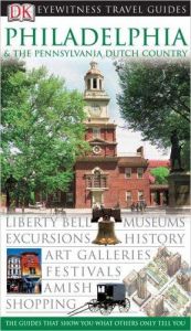 book cover of Philadelphia (Eyewitness Travel Guide) by DK Publishing