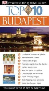 book cover of Budapest Top 10 (Eyewitness Top Ten Travel Guides) by DK Publishing