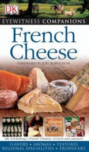book cover of French Cheeses (Eyewitness Companion) by Kazuko Masui