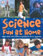 book cover of Science Fun at Home by Christopher Maynard
