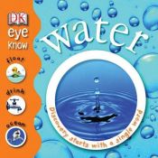 book cover of Water (EYE KNOW) by DK Publishing