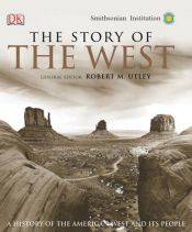 book cover of The Story of the West by Robert M. Utley