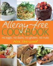 book cover of Allergy-free cookbook by ALICE SHERWOOD