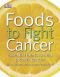 Les aliments contre le cancer : La prévention du cancer par l'alimentation