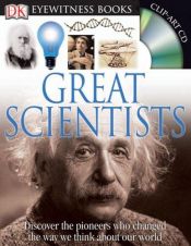 book cover of Great Scientists (DK Eyewitness Books) by John Farndon