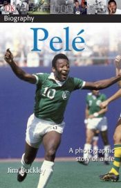 book cover of Pele (DK Biography) by James Buckley Jr.