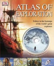 book cover of Atlas of Exploration by DK Publishing