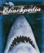 book cover of Sharkpedia by DK Publishing