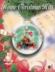 book cover of Home Christmas Hits: Piano by Alfred Publishing
