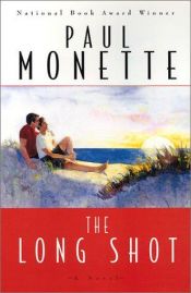 book cover of The Long Shot by Paul Monette