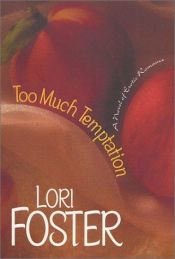 book cover of Too much temptation by Лори Фостър