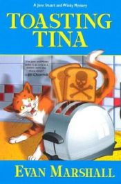 book cover of Toasting Tina: A Jane Stuart and Winky Mystery by Evan Marshall