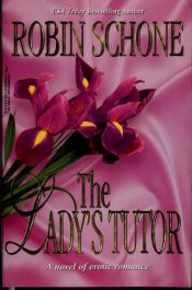 book cover of The Lady's Turor by Robin Schone