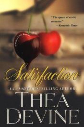 book cover of Satisfaction by Thea Devine