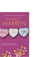 book cover of Drive Me Crazy by Nancy Warren