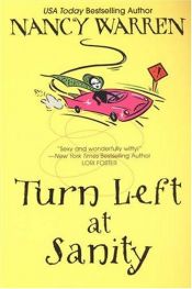 book cover of Turn left at sanity by Nancy Warren