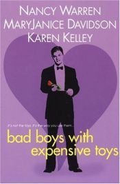 book cover of Bad Boys With Expensive Toys (Bad Boys Anthologies series) by Nancy Warren