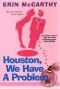 Houston, We Have A Problem (2004)