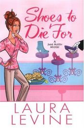 book cover of Shoes to Die for: A Jaine Austen Mystery by Laura Levine