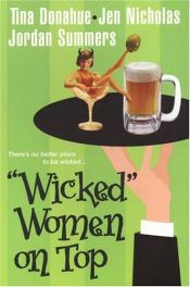 book cover of Wicked Women On Top by Tina Donahue