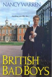 book cover of British Bad Boys by Nancy Warren