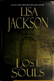 book cover of Lost souls by Lisa Jackson
