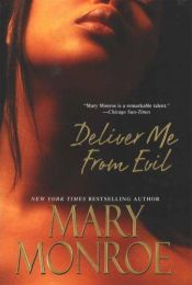 book cover of Deliver Me From Evil by Mary Monroe